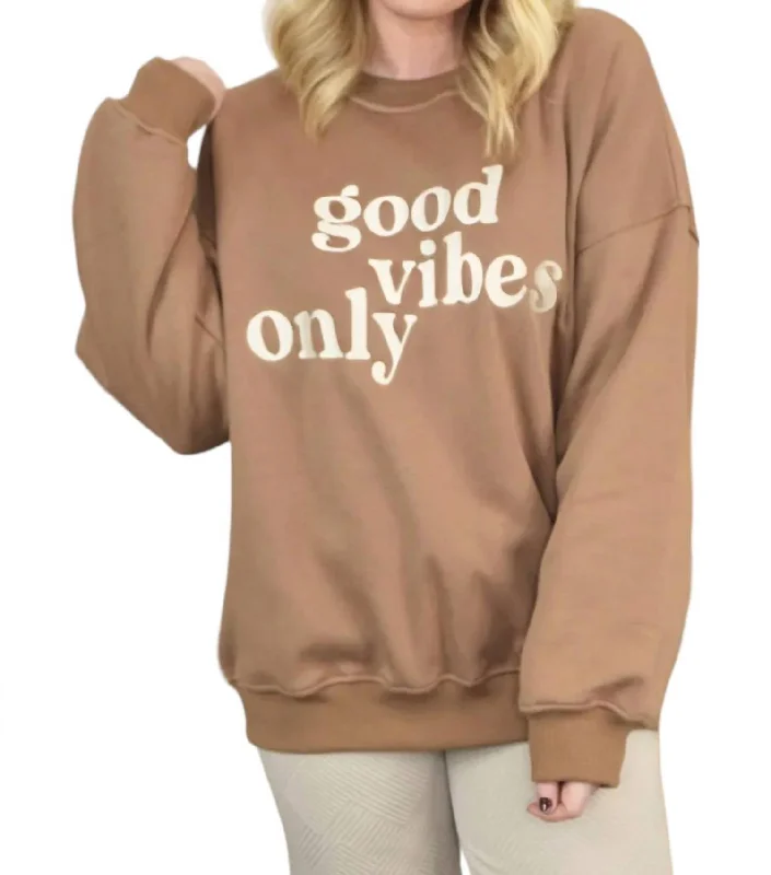 Good Vibes Sweatshirt In Brown