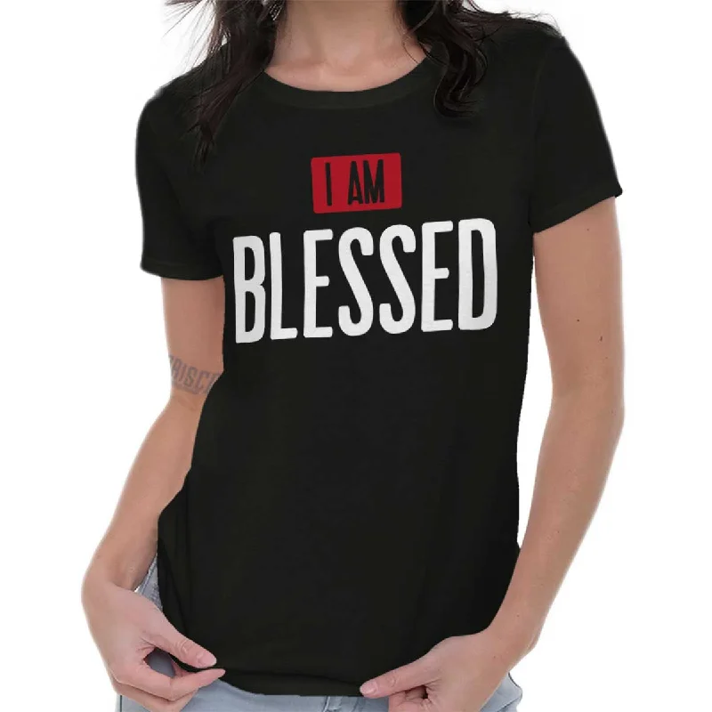 I Am Blessed Ladies T Shirt