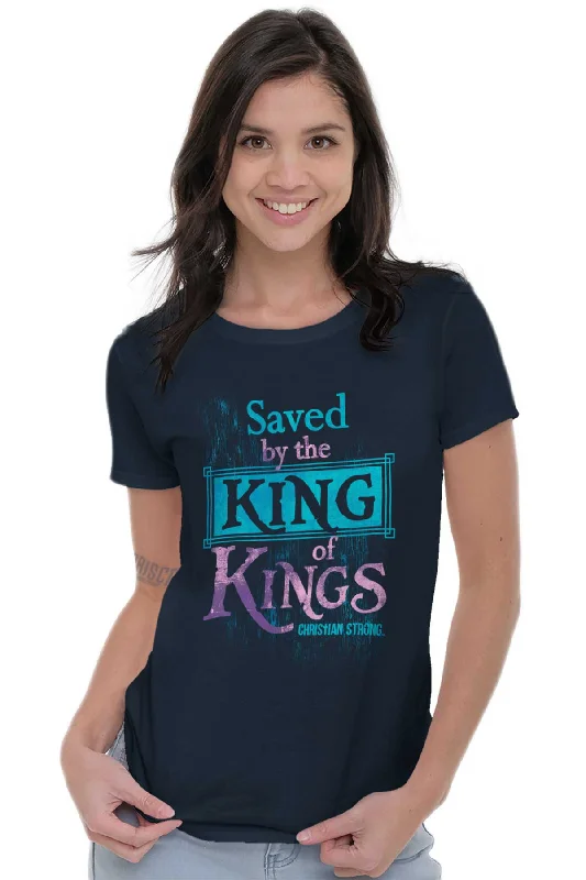 Saved by King of Kin Ladies T Shirt