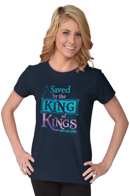 Saved by King of Kin Ladies T Shirt