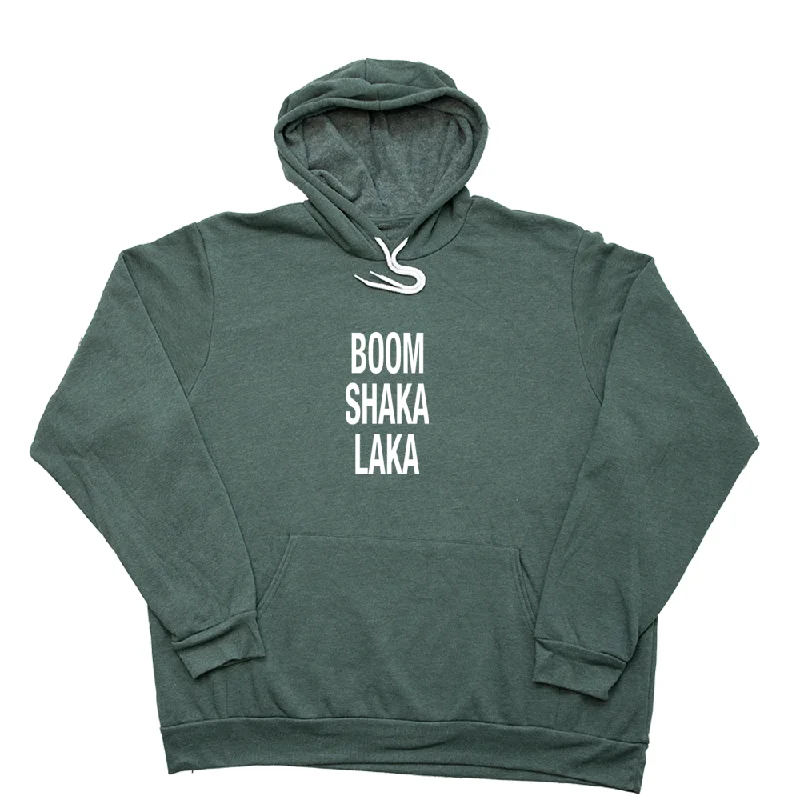 Boom Shaka Laka Giant Hoodie