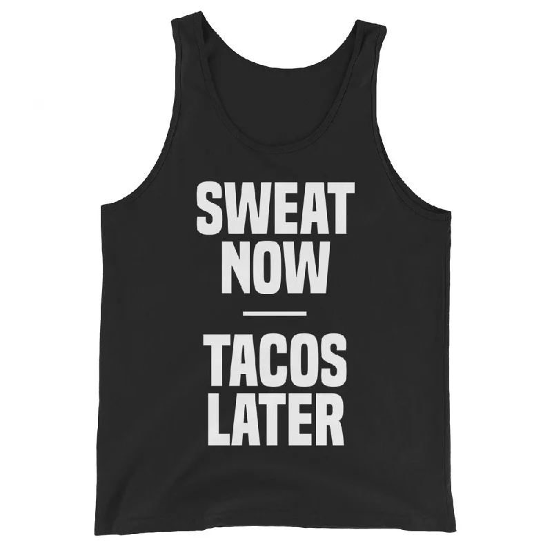 Sweat Now, Tacos Later